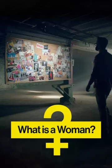 WHAT IS A WOMAN