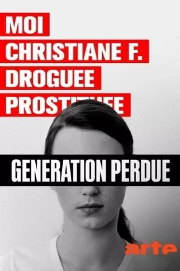 Moi, Christiane F, droguée, prostituée... : une génération perdue