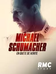 MICHAEL SCHUMACHER.EN QUÊTE DE VÉRITÉ