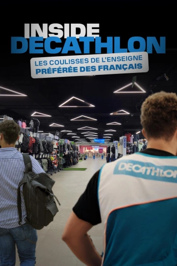 INSIDE DECATHLON DANS LES COULISSES DE L'ENSEIGNE PRÉFERÉE DES FRANÇAIS