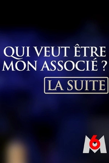 Qui veut être mon associé ? La suite S04E03