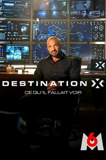 DESTINATION.X.CE.QU.IL.FALLAIT.VOIR.S01E01A03