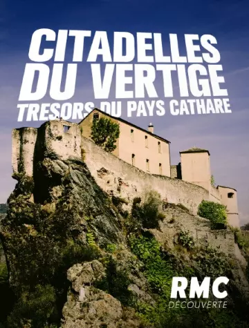 Citadelles du vertige, trésors du pays Cathare