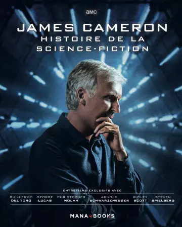 « UNE HISTOIRE DE LA SCIENCE-FICTION » PAR JAMES CAMERON