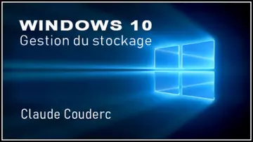 Windows 10:La gestion du stockage [Tutoriels]