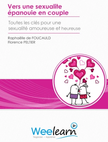 WEELEARN.VERS UNE SEXUALITÉ ÉPANOUIE EN COUPLE [Tutoriels]