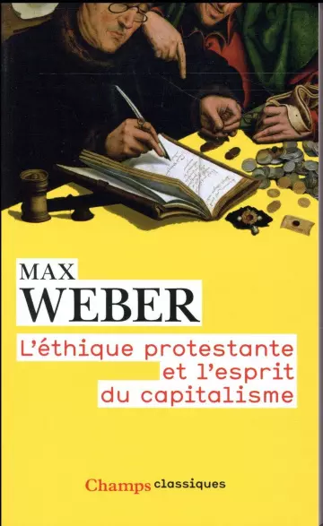 L’ ÉTHIQUE PROTESTANTE ET L’ ESPRIT DU CAPITALISME - MAX WEBER  [Livres]