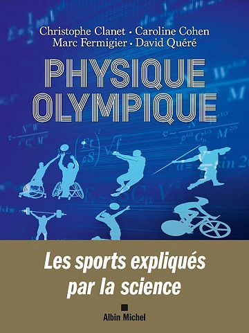 Physique olympique.Les sports expliqués par la science [Livres]