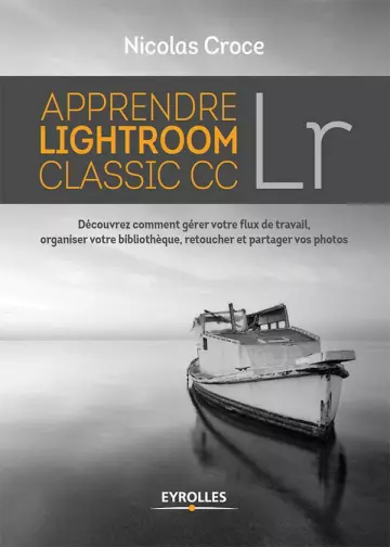 APPRENDRE LIGHTROOM CLASSIC CC  [Livres]