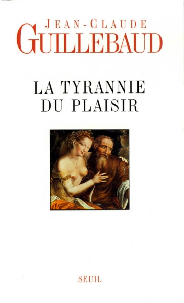 La tyrannie du Plaisir  [Livres]