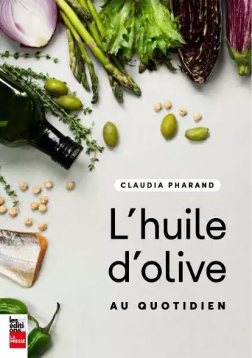 L'huile d'olive au quotidien  [Livres]