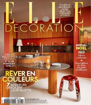 Elle Décoration N°303 – Décembre 2022  [Magazines]