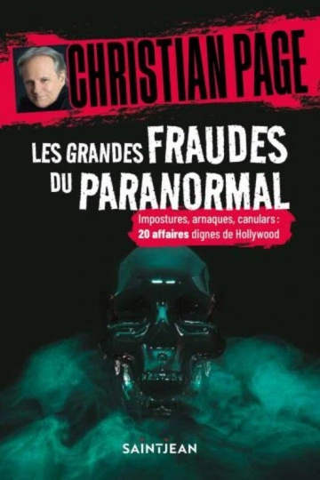 CHRISTIAN PAGE - LES GRANDES FRAUDES DU PARANORMAL  [Livres]