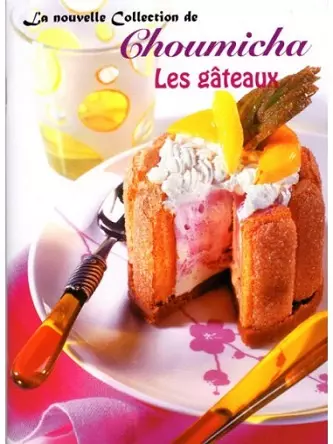 Choumicha – Les gateaux  [Livres]