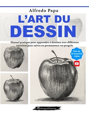 L'art du dessin Manuel pratique pour apprendre à dessiner  [Livres]