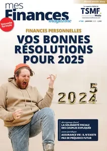 Mes Finances Magazine N.160 - Janvier 2025  [Magazines]