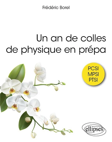 Un an de colles de physique en prépa  [Livres]