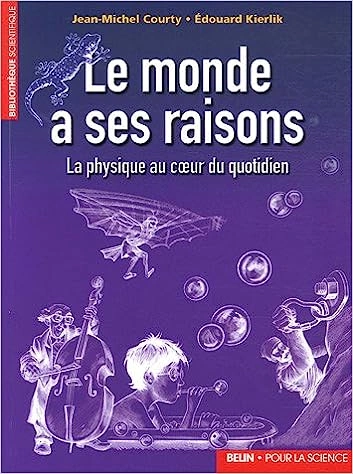 Le monde a ses raisons Edouard Kierlik et Jean-Michel Courty  [Livres]