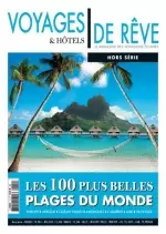 Voyages et Hôtels de rêve Hors Série N°1 - Juin/Aout 2017  [Magazines]