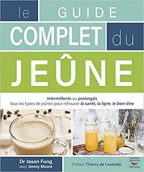 Le guide complet du jeûne  [Livres]