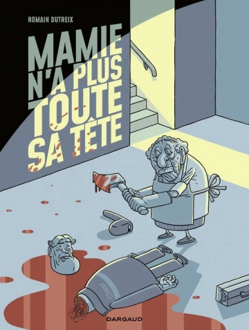 Mamie n’a plus toute sa tête Tome 1  [BD]