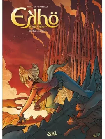 Ekhö Monde Miroir - Barcelona - Tome 4  [BD]