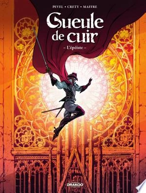 Gueule de cuir - Tome 1  L'épéiste  [BD]