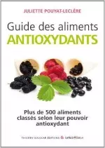 Guide des aliments antioxydants  [Livres]