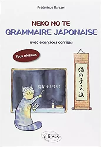 Neko No Te - Grammaire Japonaise (Frédérique Barazer)  [Livres]