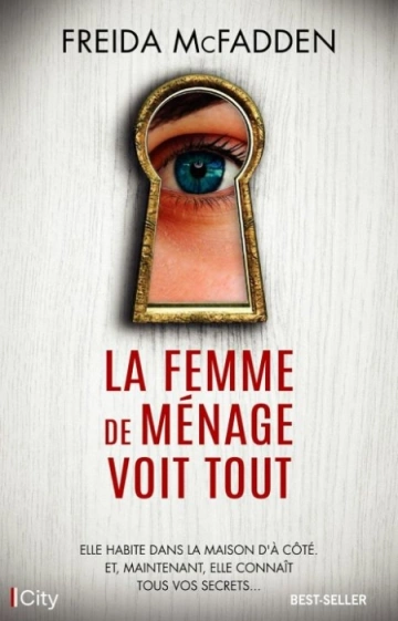 La femme de ménage T3 : La femme de ménage voit tout  Freida McFadden  [Livres]