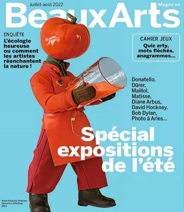 Beaux Arts Magazine N°457 – Juillet-Août 2022  [Magazines]