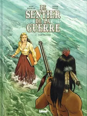 Le Sentier de la Guerre - Tome 1 - Fort Buford  [BD]