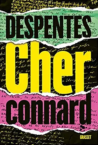 CHER CONNARD • VIRGINIE DESPENTES  [Livres]