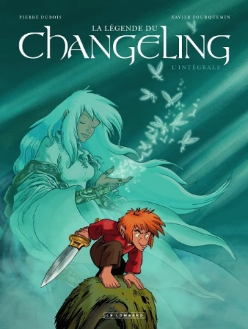 La Légende du Changeling Intégrale  [BD]