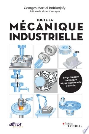 Toute la mécanique industrielle  [Livres]