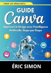 Guide Canva pour les Débutants [Livres]