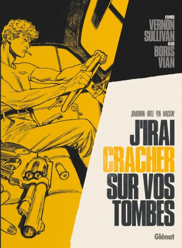 J'irai Cracher sur Vos Tombes (D'après Vernon Sullivan alias Boris Vian)  [BD]