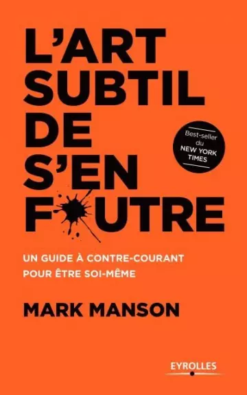 MARK MANSON - L'ART SUBTIL DE S'EN FOUTRE  [Livres]