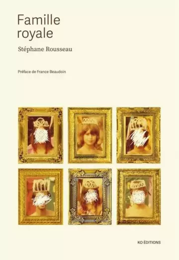 Famille royale  Stéphane Rousseau  [Livres]