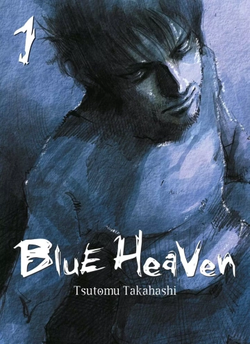 BLUE HEAVEN - NOUVELLE ÉDITION (01-03) (TAKAHASHI)  [Mangas]