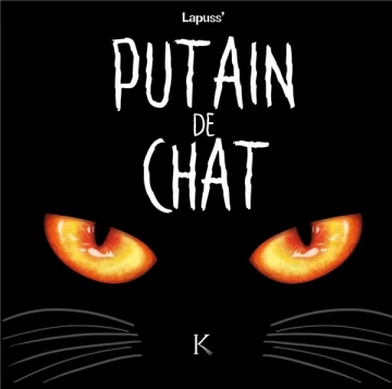 Putain de chat - L'intégrale 2023  [BD]