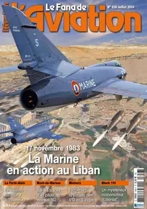 Le Fana de l’Aviation - Juillet 2024  [Magazines]