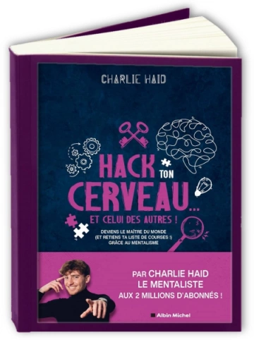 Hack ton cerveau  Charlie Haid  [Livres]