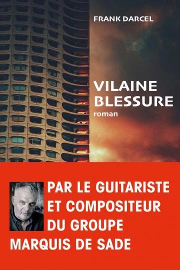 Vilaine blessure - Frank Darcel  [Livres]