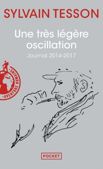 UNE TRÈS LÉGÈRE OSCILLATION - SYLVAIN TESSON  [Livres]