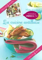 La cuisine antillaise  [Livres]