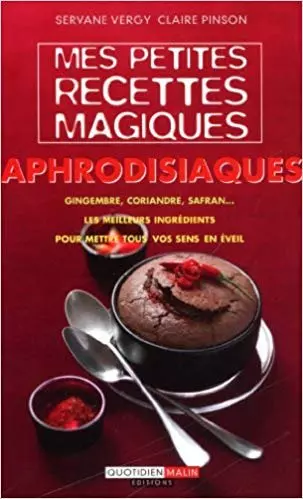 Mes petites recettes magiques Aphrodisiaques  [Livres]