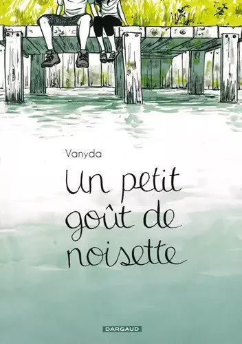 UN PETIT GOÛT DE NOISETTE - 2 TOMES  [BD]