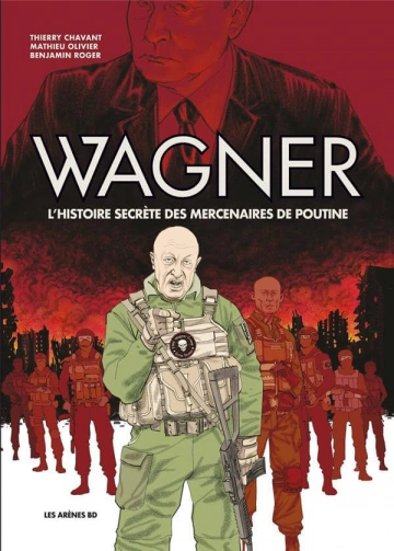 Wagner - L'histoire secrète des mercenaires de Poutine  [BD]