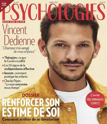 Psychologies Magazine N°419 – Mars 2021  [Magazines]